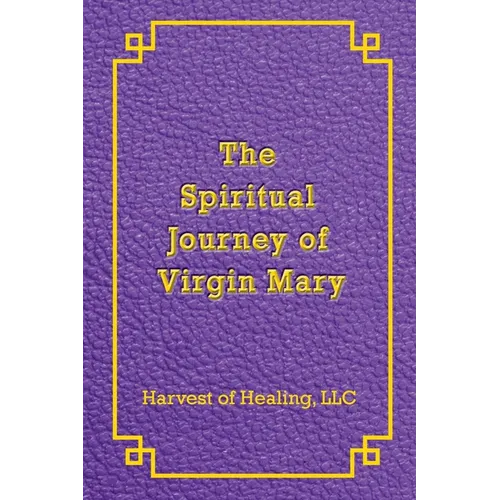 The Spiritual Journey of Virgin Mary