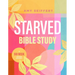 Starved Bible Study: A Six-Week Guided Journey