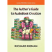 The Author's Guide to AudioBook Creation