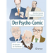 Der Psycho-Comic: Die Klassiker Der Psychologie