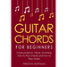 Guitar Chords: For Beginners - Bundle - The Only 2 Books You Need to Learn Chords for Guitar, Guitar Chord Theory and Guitar Chord Progressions Today