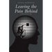 Leaving the Pain Behind: A Piece of Prison Life