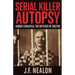 Serial Killer Autopsy: Andrei Chikatilo, The Butcher of Rostov