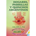 Hogares, Parrillas y Quinchos Argentinos