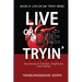 Live or Die Tryin': My Journey to Freedom Forgiveness and Healing