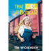 That Girl in The Boxcar: An American Historical Family Saga