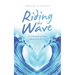 Riding the Wave: A Collection of Poems About Love & Loss