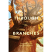 Through the Branches