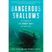 Dangerous Shallows: In Search of the Ghost Ships of Cape Cod