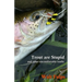 Trout Are Stupid: and other uncomfortable truths
