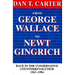 From George Wallace to Newt Gingrich: Race in the Conservative Counterrevolution, 1963--1994 (Revised)