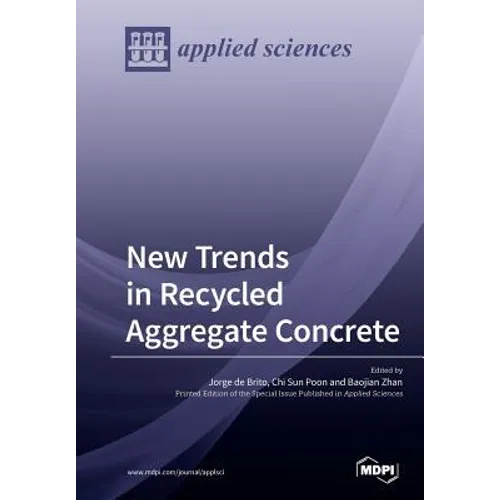New Trends in Recycled Aggregate Concrete