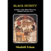 Black Divinity: Institutes of the Black Theocracy Shahidi Collection Vol 1