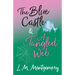 The Blue Castle and A Tangled Web