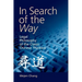 In Search of the Way: Legal Philosophy of the Classic Chinese Thinkers
