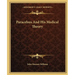 Paracelsus And His Medical Theory