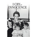 I Cry for Innocence: A Memoir