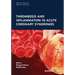 Thrombosis and Inflammation in Acute Coronary Syndromes