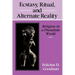 Ecstasy, Ritual, and Alternate Reality: Religion in a Pluralistic World