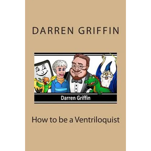 How to be a Ventriloquist
