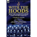 With the Hoods: the Letters of an Officer with the Royal Naval Division at Gallipoli during the First World War, With an Extract on the Gallipoli Camp