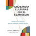 Cruzando culturas con el evangelio
