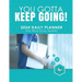 You Gotta Keep Going! 2024 Daily Planner for Practical Nurses