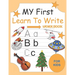 My First Learn To Write Workbook: Alphabet Letter Tracing and Handwriting Book for Kids and Preschoolers