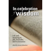 In Celebration of Wisdom
