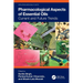 Pharmacological Aspects of Essential Oils: Current and Future Trends
