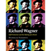 Richard Wagner: Self-Promotion and the Making of a Brand