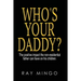 Who's Your Daddy?