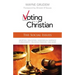 Voting as a Christian: The Social Issues