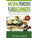 Natural Remedies For Beginners: How To Heal Protect and Beautify Yourself Without Prescriptions