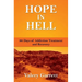 Hope in Hell: 90 Days of Addiction Treatment and Recovery