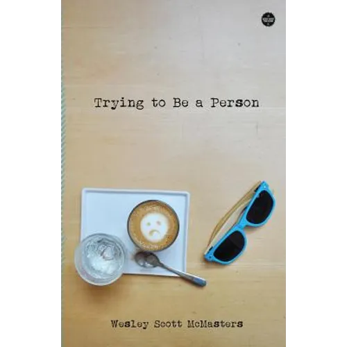 Trying to Be a Person