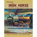 Portraits of the Iron Horse, The American Locomotive in Pictures and Story