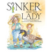 Sinker and The Lady