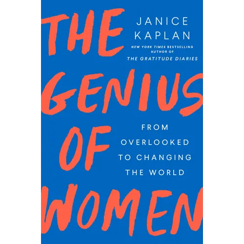The Genius of Women: From Overlooked to Changing the World