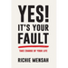 Yes! It's Your Fault