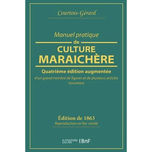 Manuel Pratique de Culture Maraichère