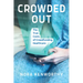 Crowded Out: The True Costs of Crowdfunding Healthcare