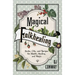 Magical Folkhealing: Herbs, Oils, and Recipes for Health, Healing, and Magic