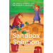 The Sandbox Solution: Pathways to Education Reform