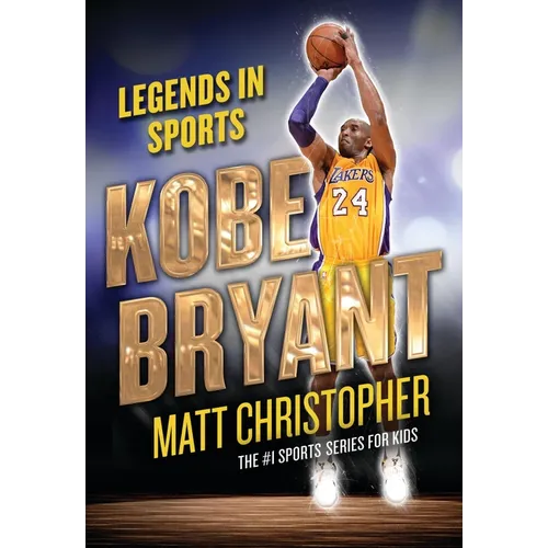Kobe Bryant: Legends in Sports