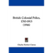 British Colonial Policy, 1783-1915 (1916)
