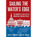 Sailing the Water's Edge: The Domestic Politics of American Foreign Policy