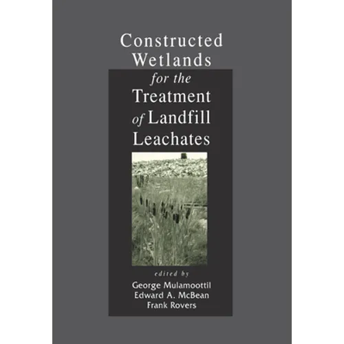 Constructed Wetlands for the Treatment of Landfill Leachates