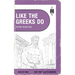 Like the Greeks Do