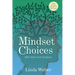 Mindset Choices: With Vision from Scripture